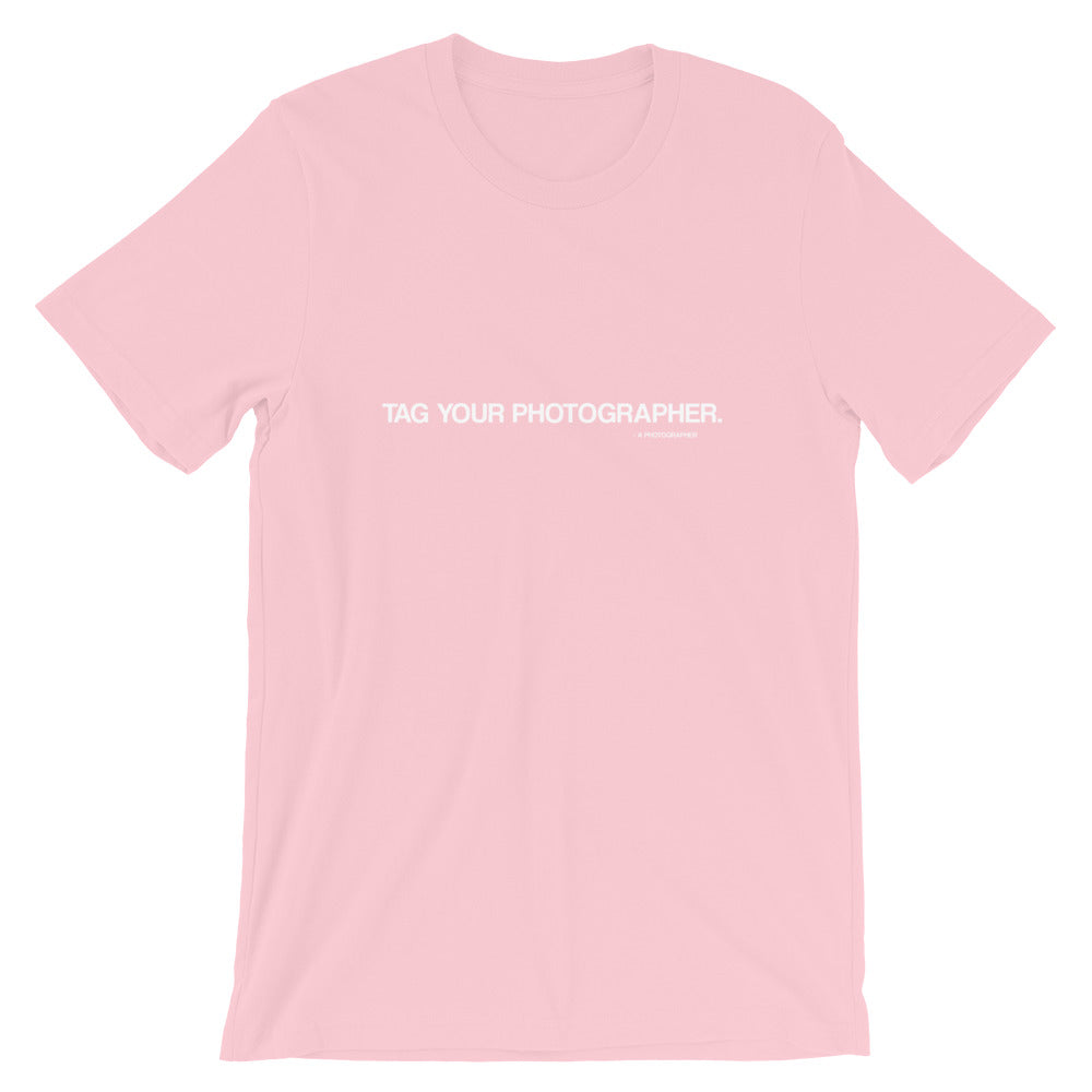 Tag Your Photographer Tees