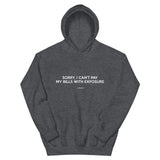 Sorry, I Can't Pay My Bills With Exposure Hoodies