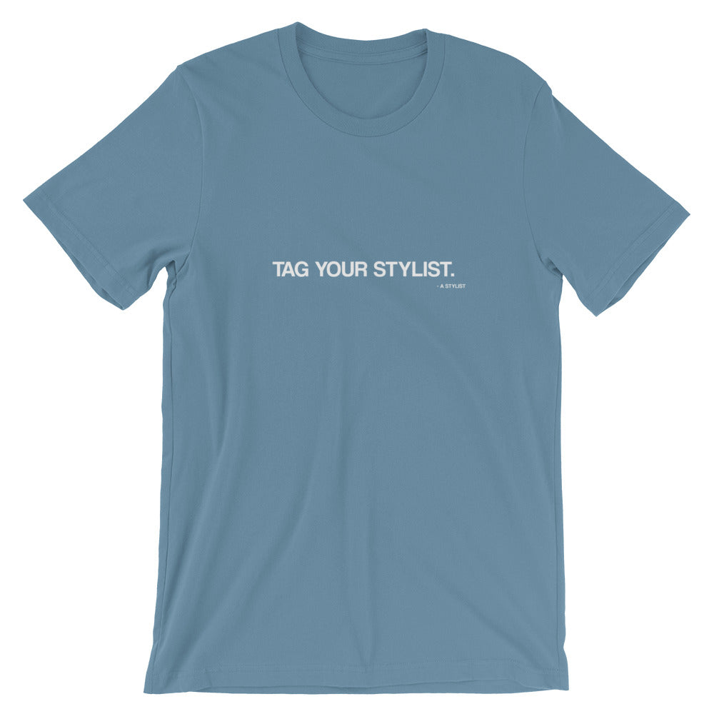 Tag Your Stylist Tees