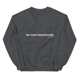 Tag Your Videographer Sweaters